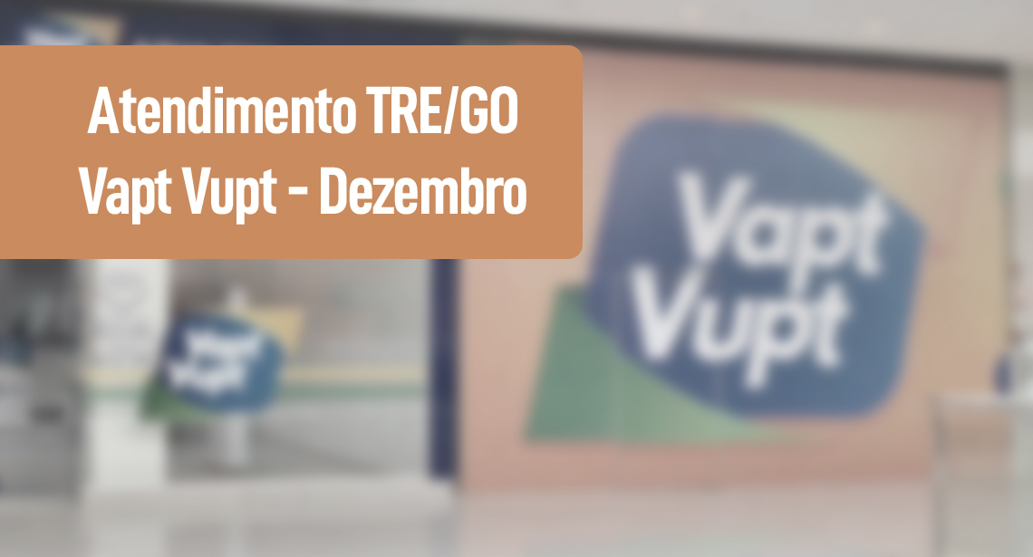 Vapt Vupt mantém atendimento eleitoral no mês de dezembro